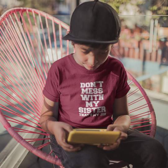 Don't Mess With My Sister Printed Brother T-Shirt