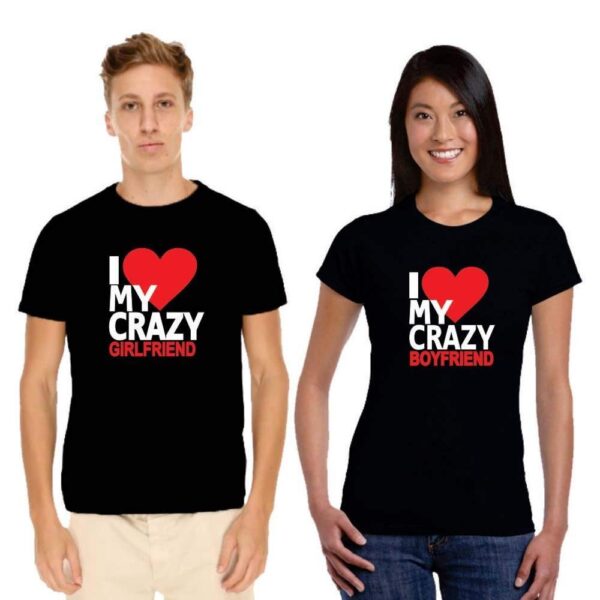 I Love You Crazy Girlfriend & Boyfriend Matching Couple T-shirt