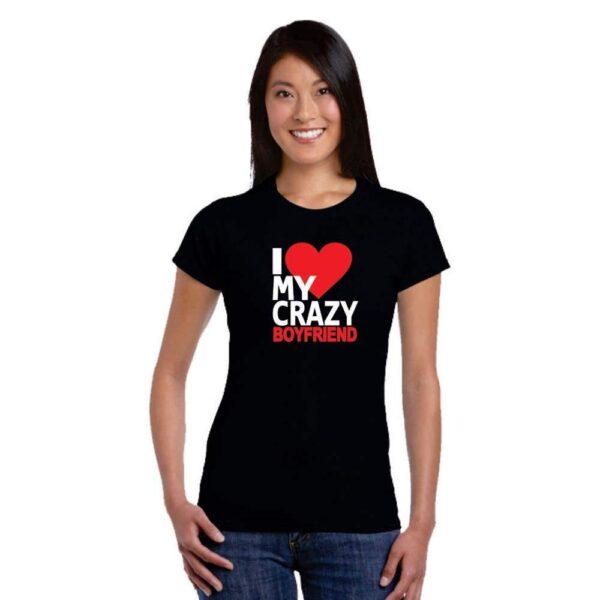 I Love You Crazy Girlfriend & Boyfriend Matching Couple T-shirt