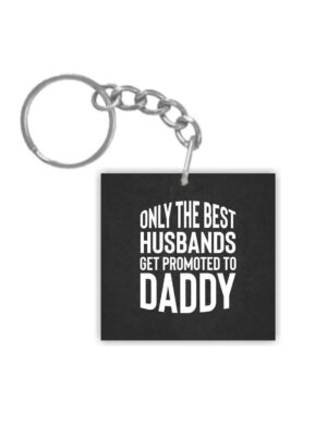 The Best Husband Get Promoted to Daddy Keychain