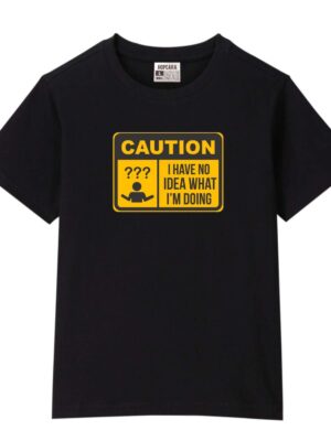 Unisex Cotton Printed Regular Fit T-Shirt (Caution I Have No Idea What I'm Doing)