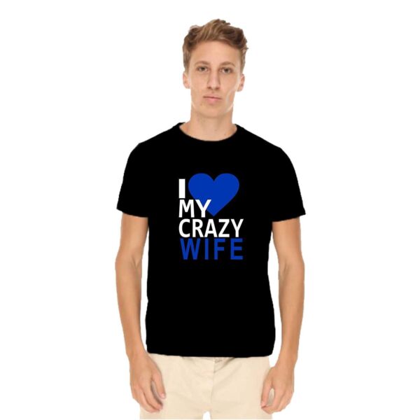 I'm Crazy Husband & Wife Matching Couple T-Shirts