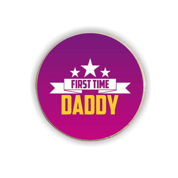 Dad First Time Daddy Fridge Magnet - Square