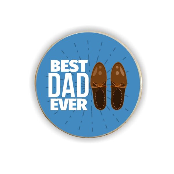 Best Dad Ever Fridge Magnet - Round