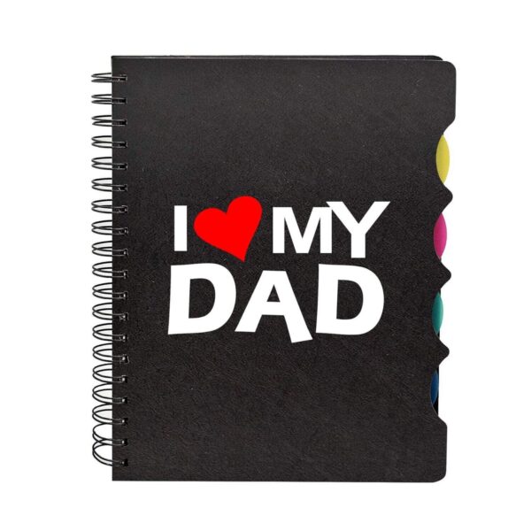 Birthday Gifts for I Love My Dad Printed Notebook A5 Size 300 Ruled Pages