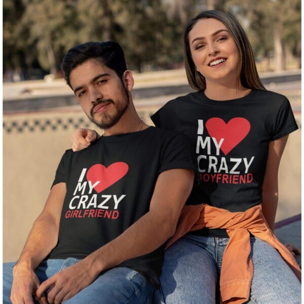 I Love You Crazy Girlfriend & Boyfriend Matching Couple T-shirt