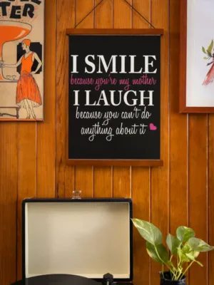 Funny Teasing I smile I laugh Mother Scroll