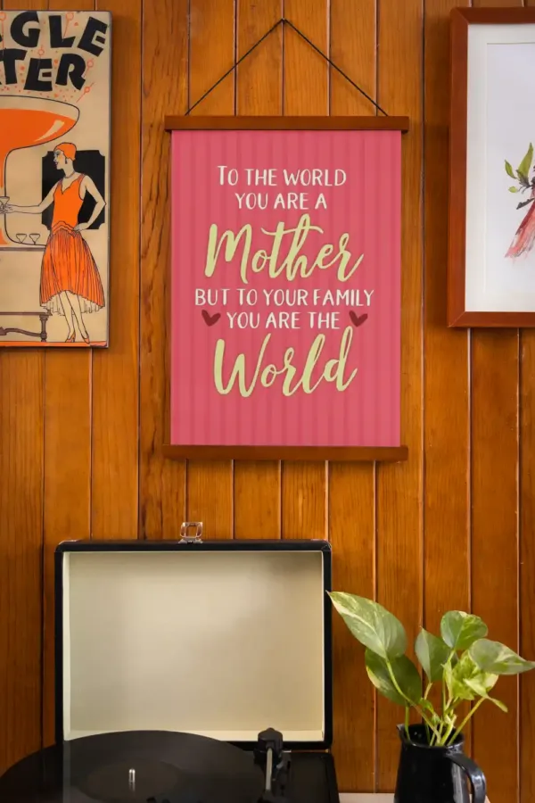Mom You Are Our World Scroll