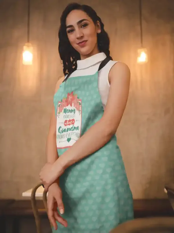 Mommy Know A Lot But Grandma Knows Everything Apron