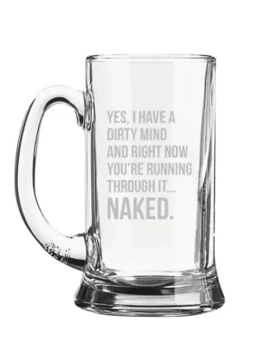 Yes I Have A Dirty Mind Engraved Beer Mug