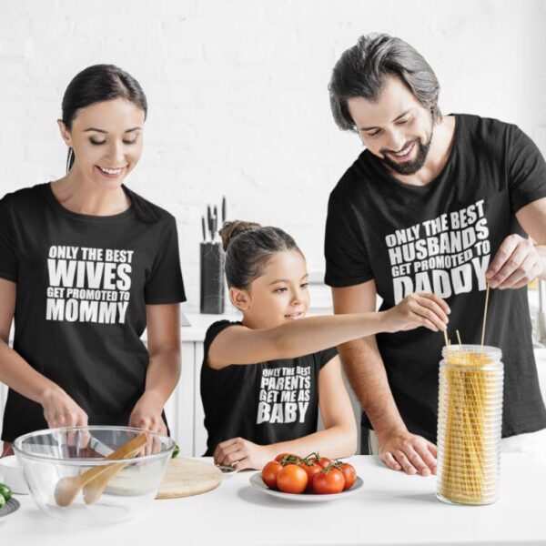 Only The Best Matching Family T-Shirts