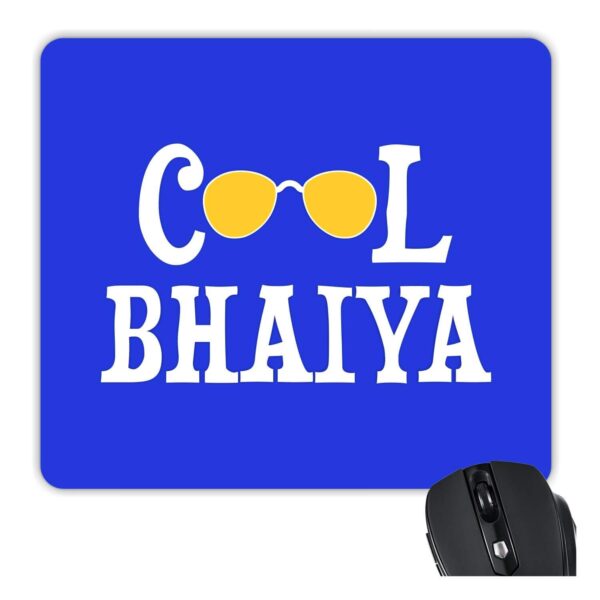 YaYa Cafe Rakhi Birthday Gift for Brother, Cool Bhaiya Printed Mouse Pad