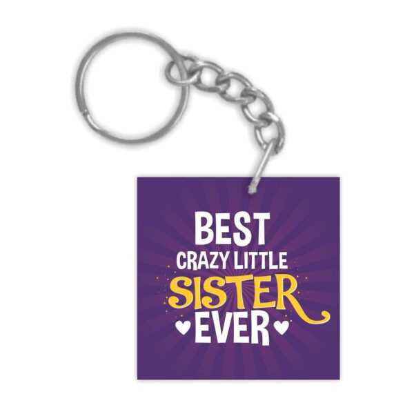 Best Crazy Little Sister Ever Kids KeyRing  for sister