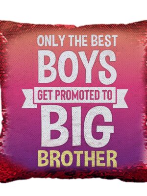 Yaya Cafe Rakhi Birthday Gift for Brother, Only The Best Boys Printed Sequins Cushion Cover 16X16 Inches
