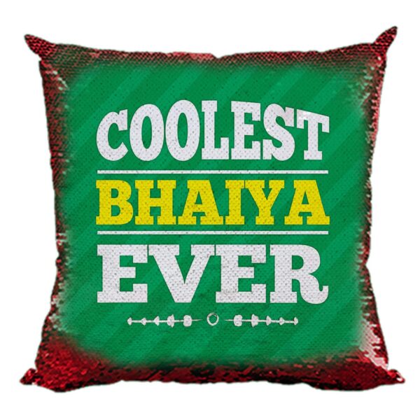 Yaya Cafe Rakhi Birthday Gift for Brother, Coolest Bhaiya Ever Printed Sequins Cushion (with Filler) 12X12 Inches