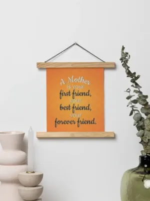 A Mother Is Your Forever Friend Scroll