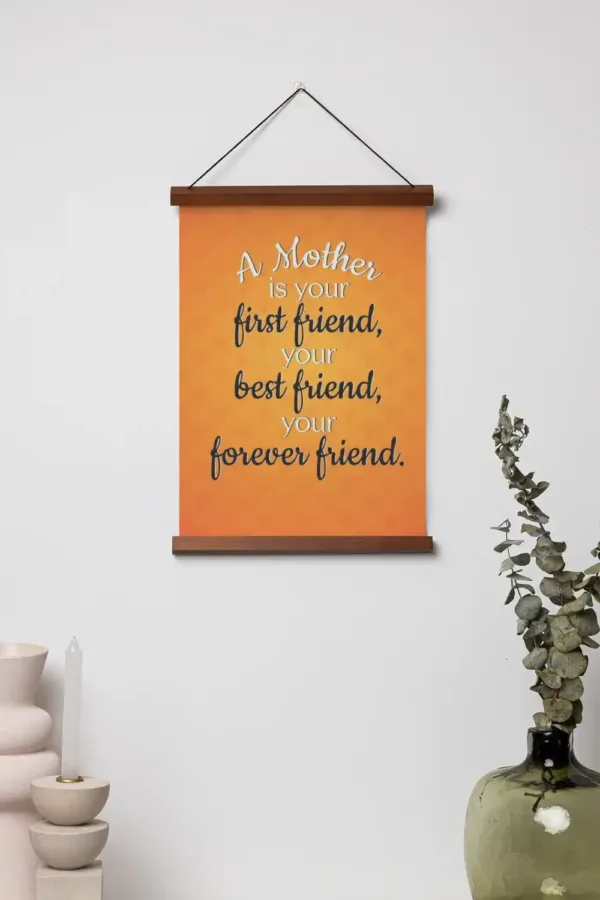 A Mother Is Your Forever Friend Scroll