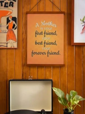 A Mother Is Your Forever Friend Scroll
