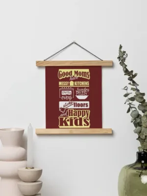 Good Moms Have Massy Kitchens And Happy Kids Scroll (1)