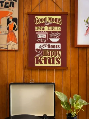 Good Moms Have Massy Kitchens And Happy Kids Scroll