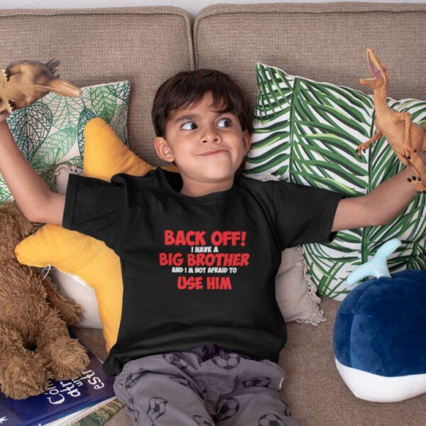 Back Off I Have Big Sister Printed Cotton T-Shirt