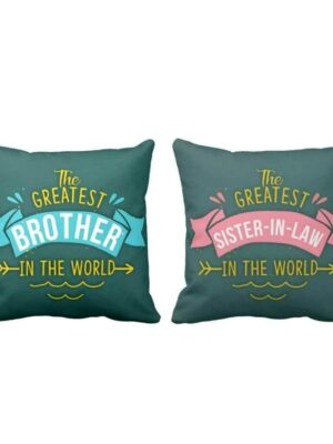 Greatest Brother and Sister in Law in The World Cushion Covers