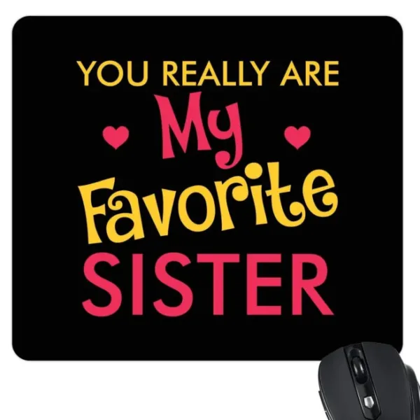 My Favorite Sister Mouse pad