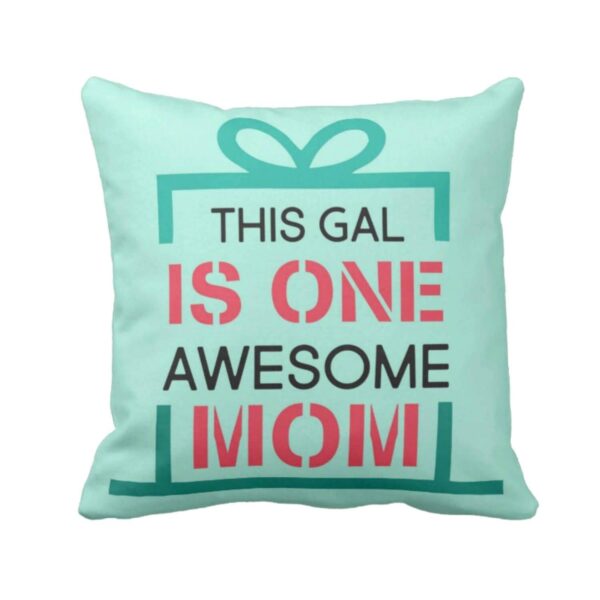 Awesome Mom Cushion Cover