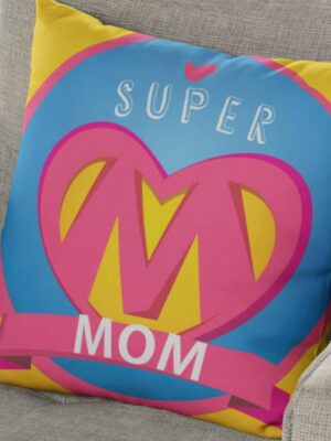 Wonderful Super Mom Cushion Cover