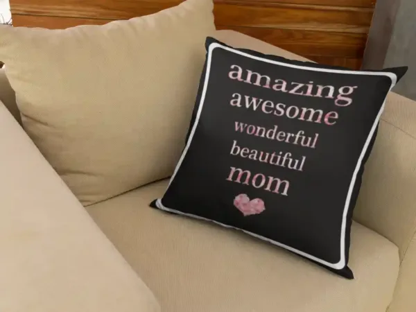 Amazing Awesome Mom Cushion Cover