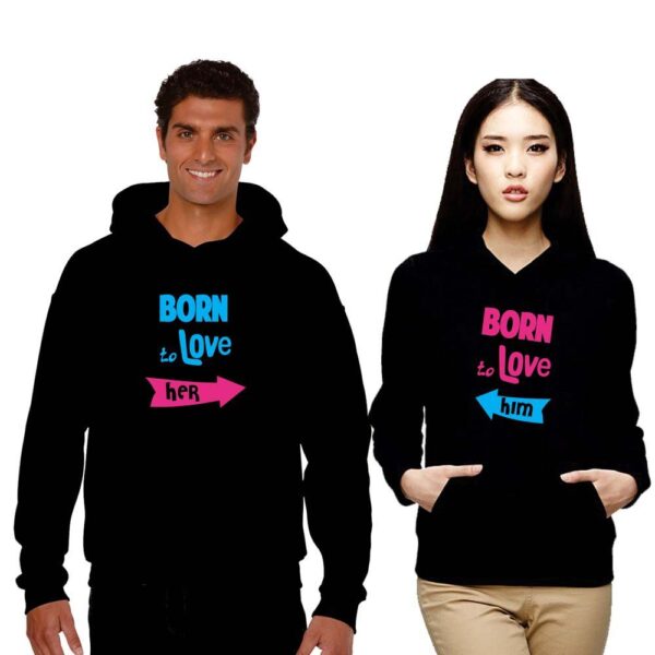 Born To love Couple Hoodies