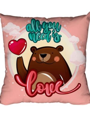 All You Need is Love Bear Cushion Cover