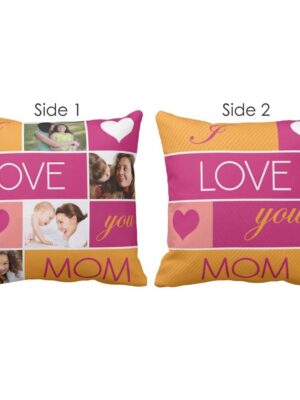 Personalized I Love You Mom Double Side Printed Cushion Cover