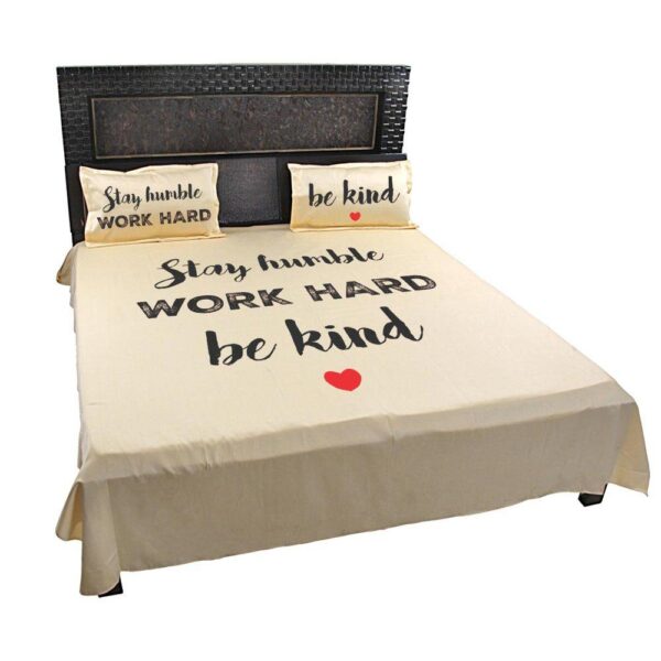 Stay Humble Work Hard be Kind Quoted Printed Bedsheet