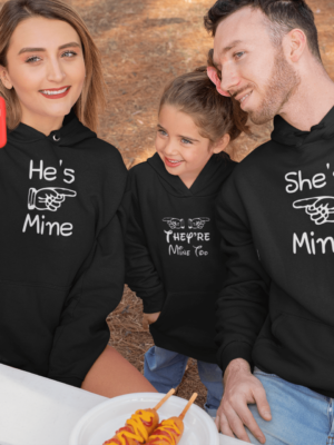He is Mine, She is Mine, They are Mine Family Hoodies Set