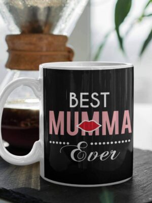 Best Mumma Ever Coffee Mug