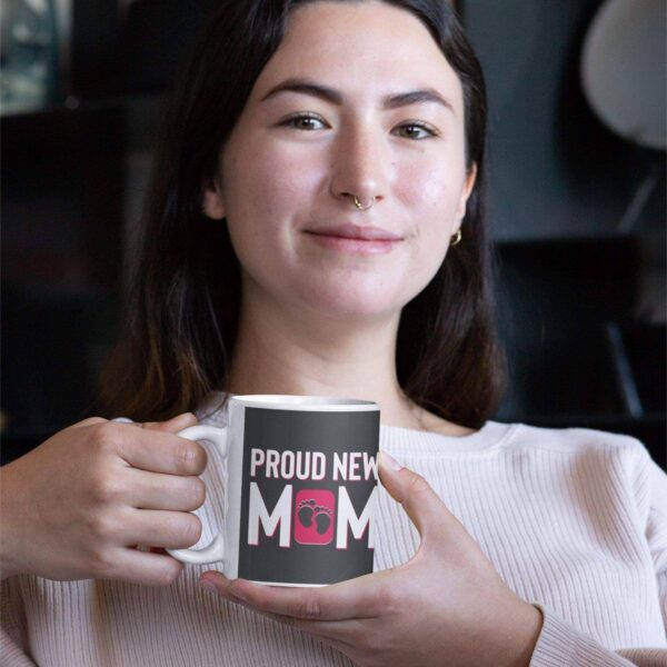 Proud New Mom Coffee Mug