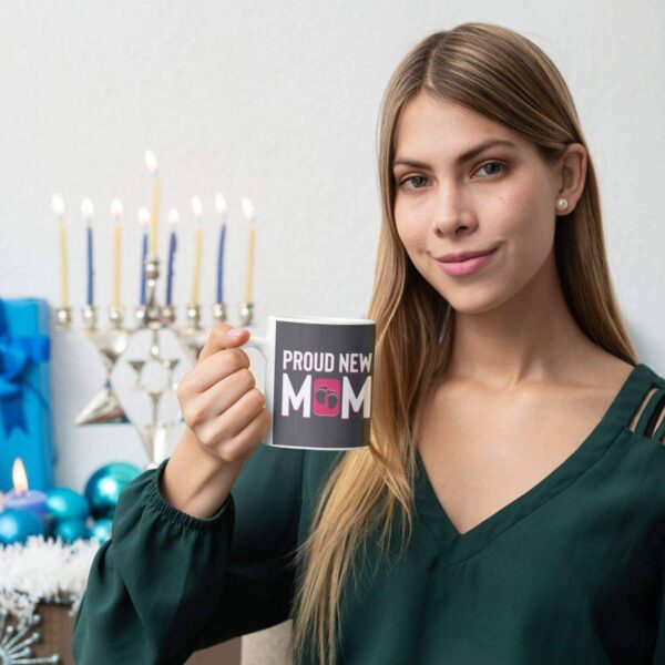 Proud New Mom Coffee Mug