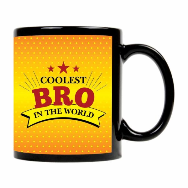 Worlds Coolest Bro in the World Mug
