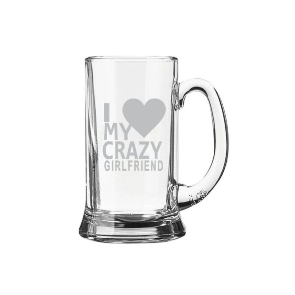 Engraved I Love My Crazy Girlfriend Beer Mug