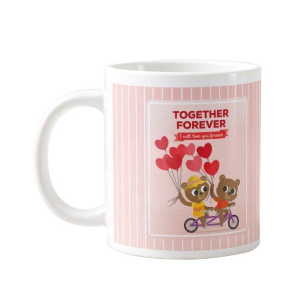 Together Forever I Will Love You Forever Coffee Mug