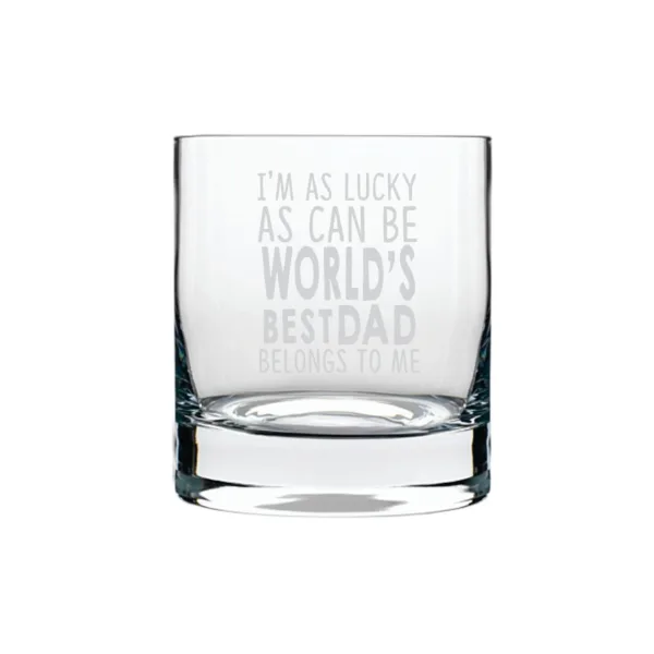 Worlds Best Dad Belongs to me Whiskey Glass