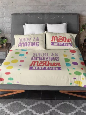 You Are An Amazing Mother Bedsheet
