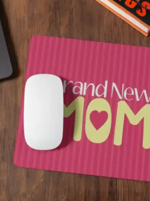 Brand New Mom Mousepad