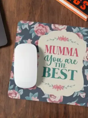 Mumma You are The Best Mousepad