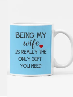 Valentine Gifts Coffee Mug Being My Wife Love You For Wife