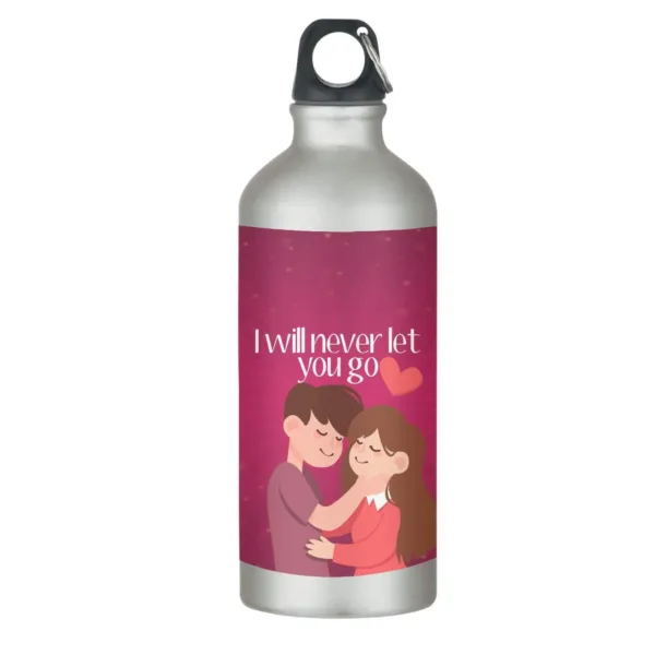I will Never Let You Go Valentine Sipper Bottle