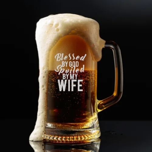 Valentine Gift Blessed by God Spoiled by My Wife Beer Mug