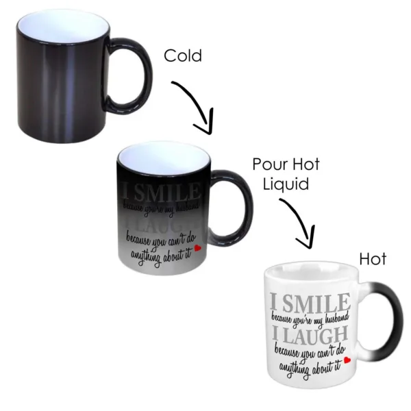 Valentine Gift Magic Coffee Mug I Smile I Laugh For Husband