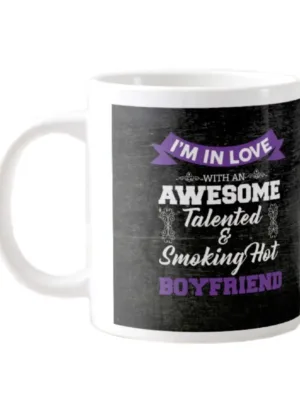 Valentine Gifts Coffee Mug Awesome Talented Smoking Hot Boyfriend For Boyfriend
